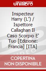 Inspecteur Harry (L') / Ispettore Callaghan Il Caso Scorpio E' Tuo [Edizione: Francia] [ITA] dvd