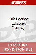Pink Cadillac [Edizione: Francia] dvd