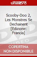 Scooby-Doo 2, Les Monstres Se Dechainent [Edizione: Francia] dvd