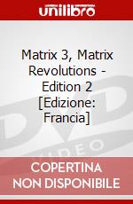 Matrix 3, Matrix Revolutions - Edition 2 [Edizione: Francia] dvd