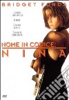 Nome In Codice Nina dvd
