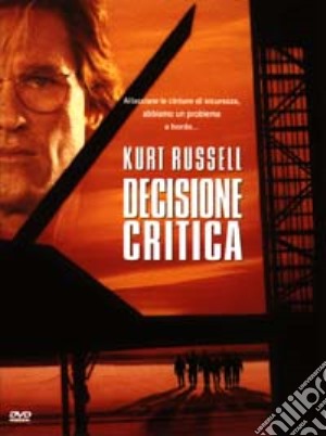 Decisione Critica film in dvd di Stuart Baird