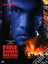 Fire Down Below. L'Inferno sepolto dvd