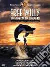Free Willy un amico da salvare dvd