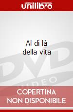 Al di là della vita dvd