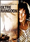 Oltre Rangoon dvd