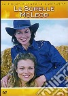 Le sorelle McLeod. Stagione 1 dvd