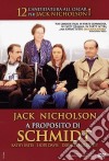 A Proposito Di Schmidt (Ex Rental) dvd