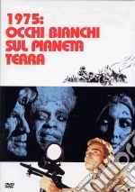 1975: Occhi Bianchi Sul Pianeta Terra dvd