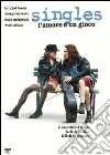 Singles - L'Amore E' Un Gioco dvd