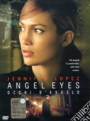 Angel Eyes. Occhi d'angelo film in dvd di Luis Mandoki