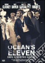 Ocean's Eleven - Fate Il Vostro Gioco dvd