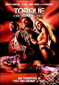 Torque. Circuiti di fuoco dvd