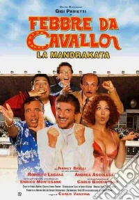 Febbre Da Cavallo - La Mandrakata dvd