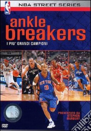 NBA Street Series. Ankle Breakers. I più grandi campioni film in dvd