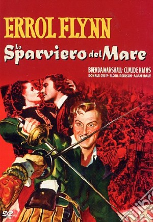 Lo Sparviero Del Mare  film in dvd di Michael Curtiz