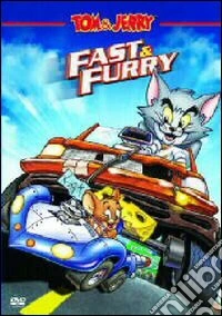 Tom & Jerry - Fast & Furry dvd
