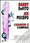 Cadaveri E Compari dvd