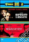 Rapimento e riscatto - Il negoziatore (Cofanetto 2 DVD) dvd