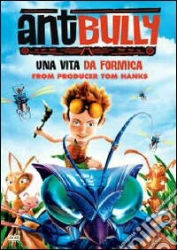 Ant Bully - Una Vita Da Formica dvd