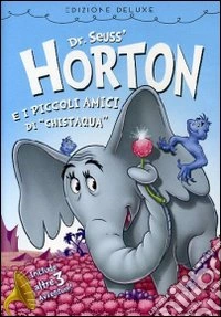 Horton e i piccoli amici di Chistaqua dvd