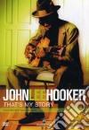 John Lee Hooker. That's My Story dvd