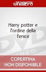 Harry potter e l'ordine della fenice dvd