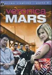 Veronica Mars. Stagione 1. Parte 2 dvd