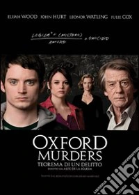 Oxford Murders - Teorema Di Un Delitto dvd