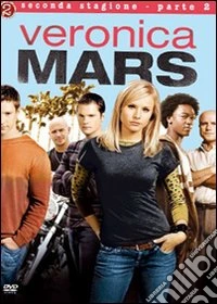 Veronica Mars. Stagione 2. Parte 2 dvd