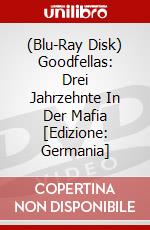 (Blu-Ray Disk) Goodfellas: Drei Jahrzehnte In Der Mafia [Edizione: Germania] brd