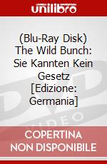 (Blu-Ray Disk) The Wild Bunch: Sie Kannten Kein Gesetz [Edizione: Germania] brd