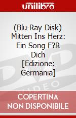 (Blu-Ray Disk) Mitten Ins Herz: Ein Song F?R Dich [Edizione: Germania] brd