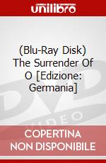 (Blu-Ray Disk) The Surrender Of O [Edizione: Germania] brd