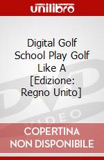 Digital Golf School Play Golf Like A [Edizione: Regno Unito] dvd