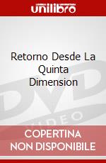 Retorno Desde La Quinta Dimension dvd