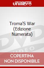 Troma'S War (Edizione Numerata) dvd