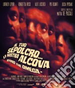 (Blu-Ray Disk) Tuo Sepolcro, La Nostra Alcova (Il) - Beyond The Omega