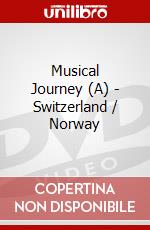 Musical Journey (A) - Switzerland / Norway dvd