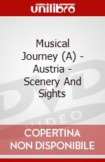 Musical Journey (A) - Austria - Scenery And Sights dvd