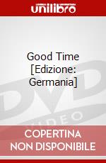Good Time [Edizione: Germania] dvd