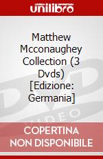 Matthew Mcconaughey Collection (3 Dvds) [Edizione: Germania] dvd