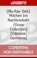 (Blu-Ray Disk) Mdchen Im Nachtverkehr (Goya Collection) [Edizione: Germania] brd