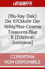 (Blu-Ray Disk) Die R?Ckkehr Der Wildg?Nse-Cinema Treasures-Blue R [Edizione: Germania] brd