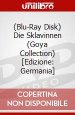 (Blu-Ray Disk) Die Sklavinnen (Goya Collection) [Edizione: Germania] brd