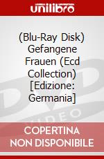(Blu-Ray Disk) Gefangene Frauen (Ecd Collection) [Edizione: Germania] brd