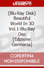 (Blu-Ray Disk) Beautiful World In 3D Vol.1-Blu-Ray Disc [Edizione: Germania] brd