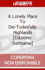A Lonely Place To Die-Todesfalle Highlands [Edizione: Germania] dvd
