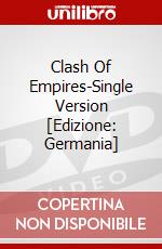 Clash Of Empires-Single Version [Edizione: Germania] dvd