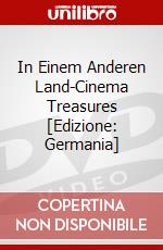 In Einem Anderen Land-Cinema Treasures [Edizione: Germania] dvd